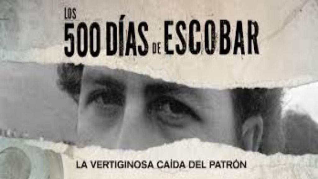 Ver 500 Días de Escobar: la vertiginosa caída del capo 2023 Online