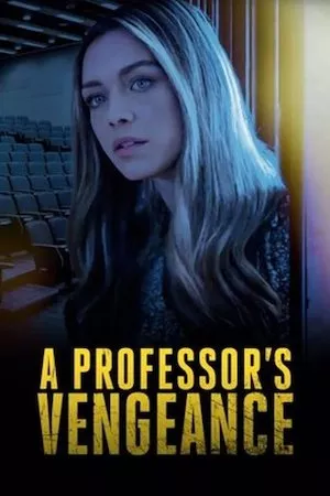 Ver A Professor's Vengeance (2021) online